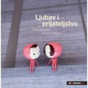 LJUBAV I PRIJATELJSTVO-0 LJUBAV I PRIJATELJSTVO-0