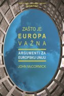 ZAŠTO JE EUROPA VAŽNA - ARGUMENTI ZA EUROPSKU UNIJU-0 ZAŠTO JE EUROPA VAŽNA - ARGUMENTI ZA EUROPSKU UNIJU-0