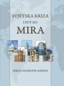 SVJETSKA KRIZA I PUT DO MIRA-0 SVJETSKA KRIZA I PUT DO MIRA-0