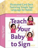 TEACH YOUR BABY TO SIGN DECK-0 TEACH YOUR BABY TO SIGN DECK-0