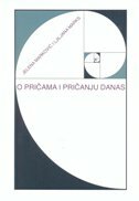 O PRIČAMA I PRIČANJU DANAS-0 O PRIČAMA I PRIČANJU DANAS-0