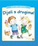 MOJ PRVI BONTON - Dijeli s drugima!-0 MOJ PRVI BONTON - Dijeli s drugima!-0