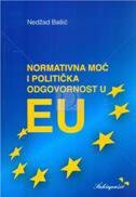 NORMATIVNA MOĆ I POLITIČKA ODGOVORNOST U EU-0 NORMATIVNA MOĆ I POLITIČKA ODGOVORNOST U EU-0
