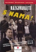 RAZGOVARAJTE S NAMA! B2 - Vježbenica i zvučna vježbenica hrvatskog kao drugoga i stranoga jezika za razinu B2-0