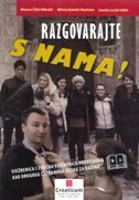 RAZGOVARAJTE S NAMA! B2 - Vježbenica i zvučna vježbenica hrvatskog kao drugoga i stranoga jezika za razinu B2-0 RAZGOVARAJTE S NAMA! B2 - Vježbenica i zvučna vježbenica hrvatskog kao drugoga i stranoga jezika za razinu B2-0