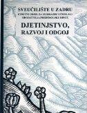 DJETINJSTVO, RAZVOJ I ODGOJ - Zbornik radova-0 DJETINJSTVO, RAZVOJ I ODGOJ - Zbornik radova-0