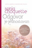 ODGOVOR JE JEDNOSTAVAN - Volite sebe, prepustite životno vodstvo svojem Duhu-0 ODGOVOR JE JEDNOSTAVAN - Volite sebe, prepustite životno vodstvo svojem Duhu-0