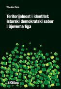 TERITORIJALNOST I IDENTITET - Istarski demokratski sabor i Sjeverna liga-0