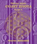 DREVNA TAJNA - CVIJET ŽIVOTA - knjiga II.-0 DREVNA TAJNA - CVIJET ŽIVOTA - knjiga II.-0
