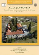 KULA JANKOVIĆA - Spomenik kulture - pokretač održivog razvoja Ravnih kotara, Zbornik radova-0 KULA JANKOVIĆA - Spomenik kulture - pokretač održivog razvoja Ravnih kotara, Zbornik radova-0