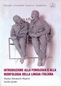 INTRODUZIONE ALLA FONOLOGIA E ALLA MORFOLOGIA DELLA LINGUA ITALIANA-0 INTRODUZIONE ALLA FONOLOGIA E ALLA MORFOLOGIA DELLA LINGUA ITALIANA-0