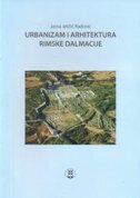 URBANIZAM I ARHITEKTURA RIMSKE DALMACIJE-0 URBANIZAM I ARHITEKTURA RIMSKE DALMACIJE-0
