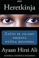 HERETKINJA - Zašto je islamu smjesta nužna reforma-0
