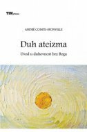 DUH ATEIZMA - Uvod u duhovnost bez Boga-0 DUH ATEIZMA - Uvod u duhovnost bez Boga-0