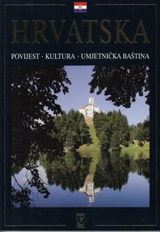 HRVATSKA - povijest, kultura i umjetnička baština-0 HRVATSKA - povijest, kultura i umjetnička baština-0