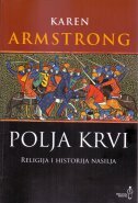 POLJA KRVI - RELIGIJA I HISTORIJA NASILJA-0 POLJA KRVI - RELIGIJA I HISTORIJA NASILJA-0