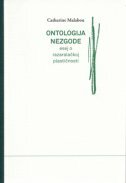 ONTOLOGIJA NEZGODE - esej o razaralačkoj plastičnosti-0 ONTOLOGIJA NEZGODE - esej o razaralačkoj plastičnosti-0