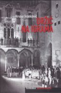 DRŽIĆ NA IGRAMA - kronika tragom kritičkih zapisa-0 DRŽIĆ NA IGRAMA - kronika tragom kritičkih zapisa-0