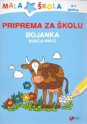 PRIPREMA ZA ŠKOLU BOJANKA DJEČJI VRTIĆ-0 PRIPREMA ZA ŠKOLU BOJANKA DJEČJI VRTIĆ-0