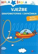 MALA ŠKOLA - VJEŽBE GRAFOMOTORIKE I ZAPAŽANJA 5-6 god (plava)-0 MALA ŠKOLA - VJEŽBE GRAFOMOTORIKE I ZAPAŽANJA 5-6 god (plava)-0