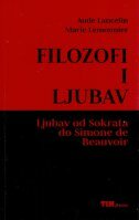 FILOZOFI I LJUBAV -Ljubav od Sokrata do Simone de Beauvoir-0 FILOZOFI I LJUBAV -Ljubav od Sokrata do Simone de Beauvoir-0
