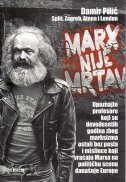 MARX NIJE MRTAV - Upoznajte profesore koji su devedesetih godina zbog marksizma ostali bez posla i mislioce koji vraćaju Marxa na političku scenu dana-0 MARX NIJE MRTAV - Upoznajte profesore koji su devedesetih godina zbog marksizma ostali bez posla i mislioce koji vraćaju Marxa na političku scenu dana-0
