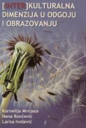 (INTER)KULTURALNA DIMENZIJA U ODGOJU I OBRAZOVANJU-0 (INTER)KULTURALNA DIMENZIJA U ODGOJU I OBRAZOVANJU-0