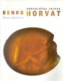 BENKO HORVAT - Arheološka zbirka-0 BENKO HORVAT - Arheološka zbirka-0