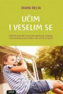 UČIM I VESELIM SE - Didaktički materijali za poticanje kognitivnog, socijalnog i emocionalnog razvoja...-0 UČIM I VESELIM SE - Didaktički materijali za poticanje kognitivnog, socijalnog i emocionalnog razvoja...-0