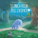 SLONICA KOJA ŽELI ZASPATI-0 SLONICA KOJA ŽELI ZASPATI-0