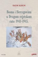 BOSNA I HERCEGOVINA U DRUGOM SVJETSKOM RATU 1941-1945.-0 BOSNA I HERCEGOVINA U DRUGOM SVJETSKOM RATU 1941-1945.-0