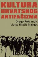 KULTURA HRVATSKOG ANTIFAŠIZMA-0 KULTURA HRVATSKOG ANTIFAŠIZMA-0