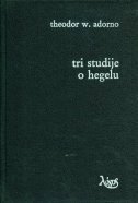 TRI STUDIJE O HEGELU-0 TRI STUDIJE O HEGELU-0