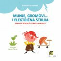 MUNJE, GROMOVI... I ELEKTRIČNA ENERGIJA-0 MUNJE, GROMOVI... I ELEKTRIČNA ENERGIJA-0