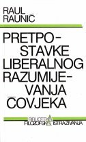 PRETPOSTAVKE LIBERALNOG RAZUMIJEVANJA ČOVJEKA-0 PRETPOSTAVKE LIBERALNOG RAZUMIJEVANJA ČOVJEKA-0
