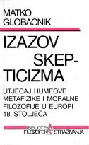 IZAZOV SKEPTICIZMA - Utjecaj Humeove metafizike i moralne filozofije u Europi 18. stoljeća-0 IZAZOV SKEPTICIZMA - Utjecaj Humeove metafizike i moralne filozofije u Europi 18. stoljeća-0