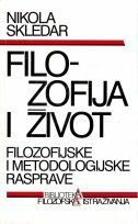 FILOZOFIJA I ŽIVOT - Filozofijske i metodologijske rasprave-0 FILOZOFIJA I ŽIVOT - Filozofijske i metodologijske rasprave-0