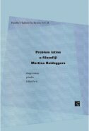 PROBLEM ISTINE U FILOZOFIJI MARTINA HEIDEGGERA - 2. izdanje-0