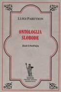ONTOLOGIJA SLOBODE - Zlo i patnja-0 ONTOLOGIJA SLOBODE - Zlo i patnja-0