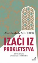 IZAĆI IZ PROKLETSTVA - Islam između civilizacije i barbarstva-0 IZAĆI IZ PROKLETSTVA - Islam između civilizacije i barbarstva-0