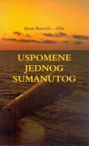 USPOMENE JEDNOG SUMANUTOG-0 USPOMENE JEDNOG SUMANUTOG-0