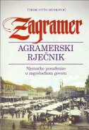 ZAGRAMER - AGRAMERSKI RJEČNIK - Njemačke posuđenice u zagrebačkom govoru T.U.-0