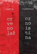 CRVENO LAŽ, CRNO ISTINA-0 CRVENO LAŽ, CRNO ISTINA-0