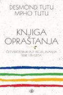 KNJIGA OPRAŠTANJA - Četverostruki put iscjeljivanja sebe i svijeta-0 KNJIGA OPRAŠTANJA - Četverostruki put iscjeljivanja sebe i svijeta-0