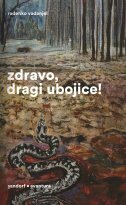 ZDRAVO, DRAGI UBOJICE!-0 ZDRAVO, DRAGI UBOJICE!-0