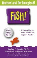 FISH! - A PROVEN WAY TO BOOST MORALE AND IMPROVE RESULTS-0 FISH! - A PROVEN WAY TO BOOST MORALE AND IMPROVE RESULTS-0