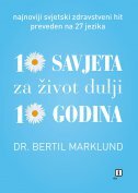 10 SAVJETA ZA ŽIVOT DULJI 10 GODINA-0 10 SAVJETA ZA ŽIVOT DULJI 10 GODINA-0