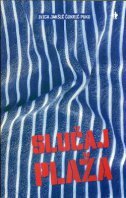 SLUČAJ PLAŽA-0 SLUČAJ PLAŽA-0
