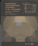 SAKRALNA ARHITEKTURA ZAGREBA U 20. STOLJEĆU - Katoličke liturgijske građevine-0 SAKRALNA ARHITEKTURA ZAGREBA U 20. STOLJEĆU - Katoličke liturgijske građevine-0