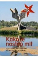 KAKO JE NASTAO MIT-0 KAKO JE NASTAO MIT-0